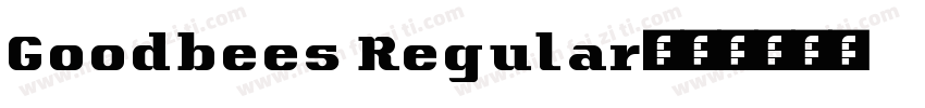 Goodbees Regular字体转换